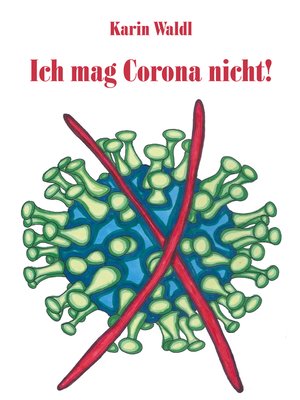 cover image of Ich mag Corona nicht!